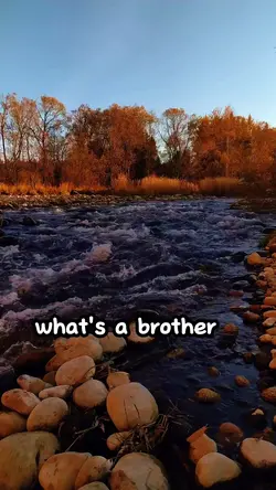 Whatโs a brother?