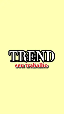 Trend Meu Trabalho 