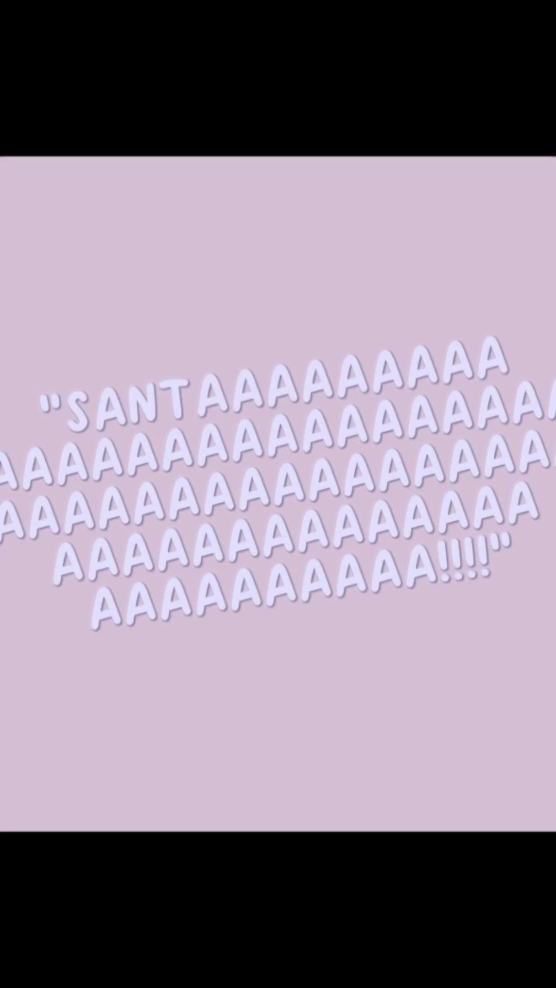 ¡SANTAAAAAAAAAA!