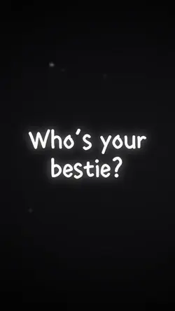 Who’s Your Bestie