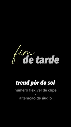 fim de tarde 
