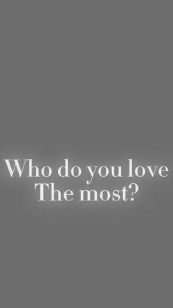 Love the most🫶