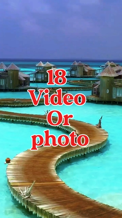 18 video or photo 