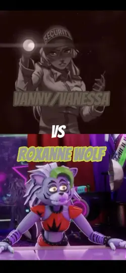 Vanny Vs Roxy