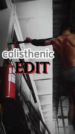 calistenic edit