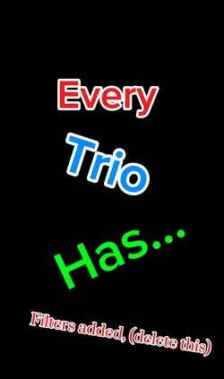 Trio edit