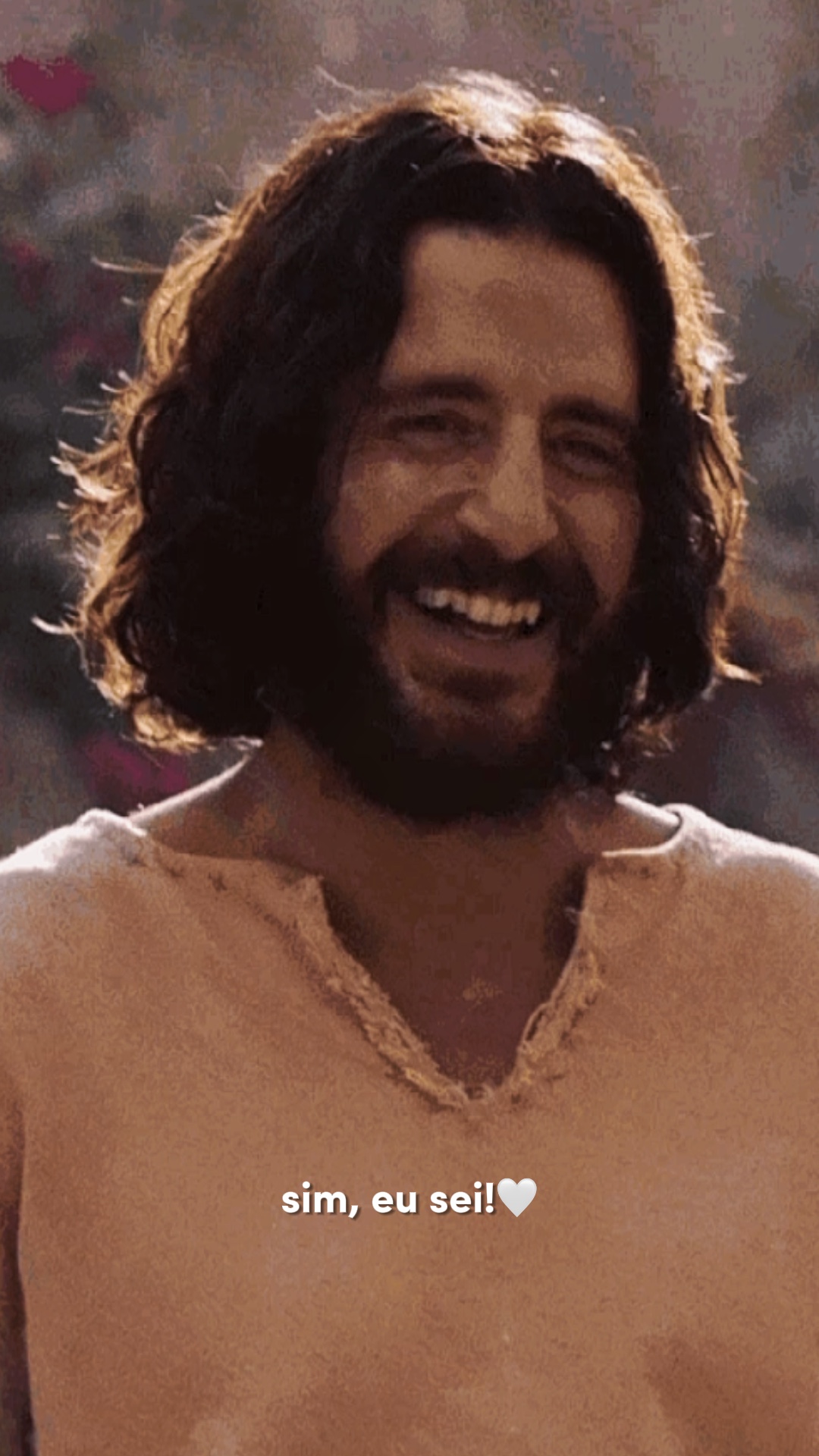 “Você tem tudo.”