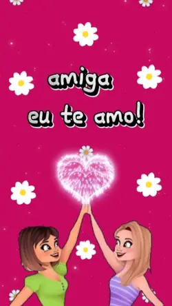 amiga vc é tudo 