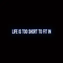 life is too short 