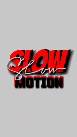 Slowmotion