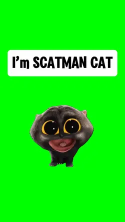 Iโm SCATMAN CAT