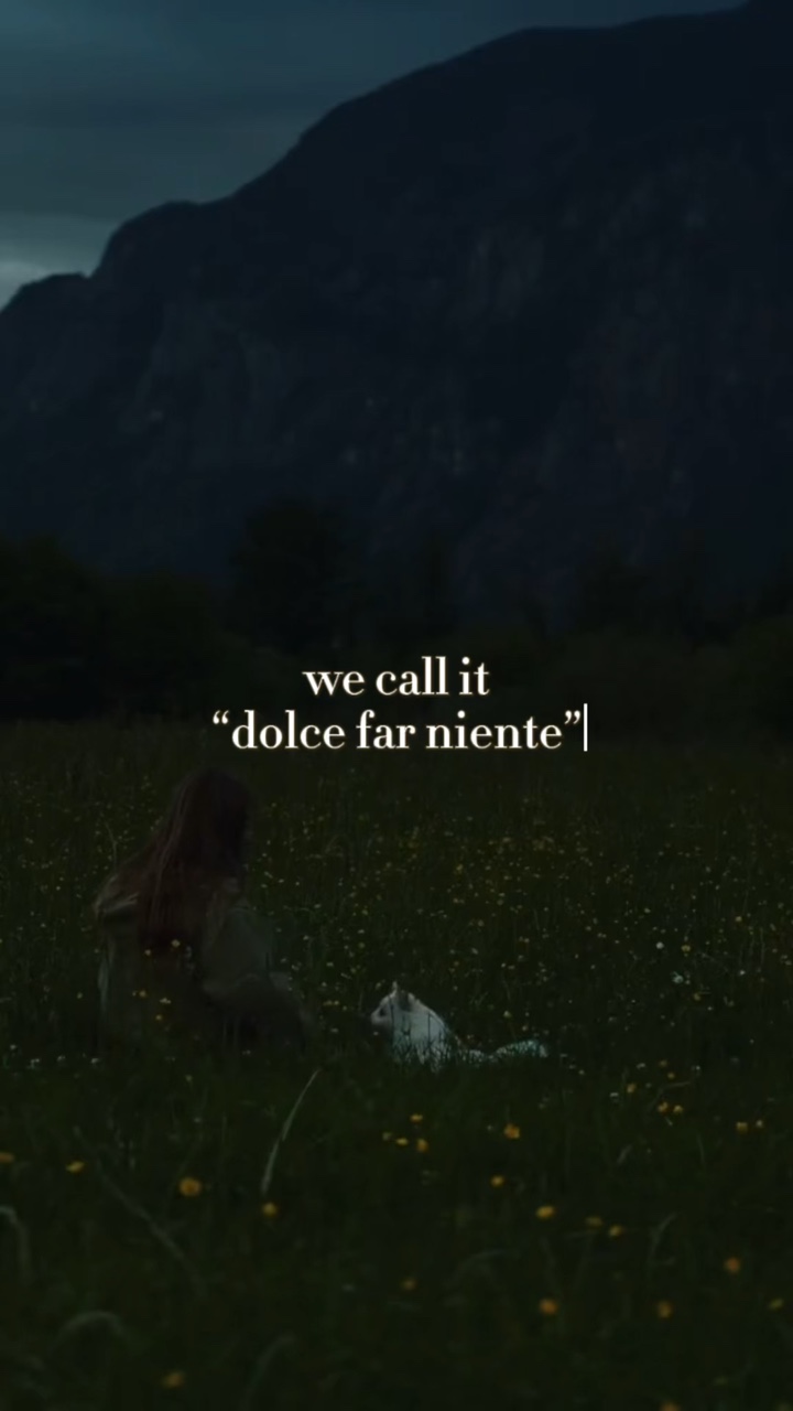 dolce far niente ✨