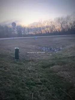 anywhere but home 😓