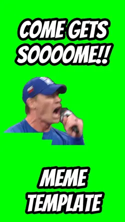 Come get some