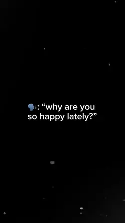 why r u so happy? 