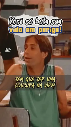 LOUCURA NA VIDA!