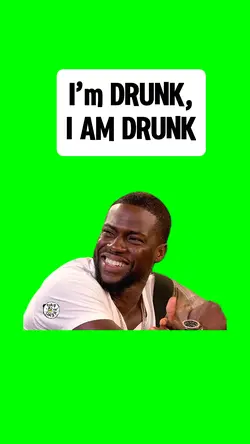 I’m DRUNK