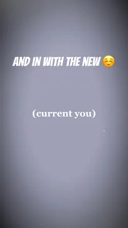 it’s out w the old