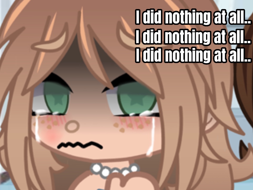 I did nothing at all