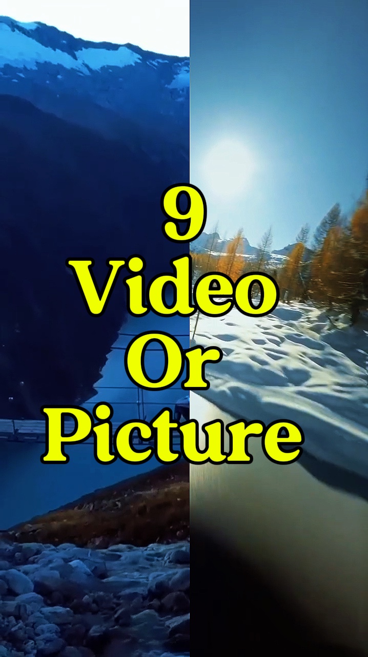 9 video or picture 