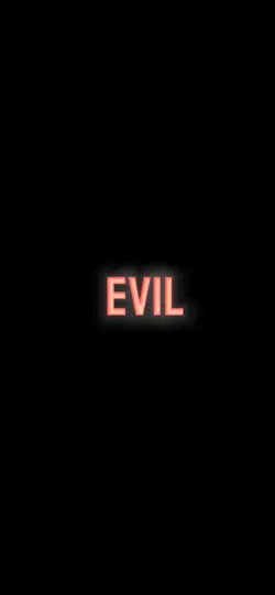 Evils gonna look too