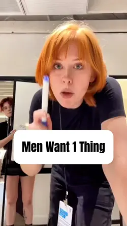 Men Want 1 Thing