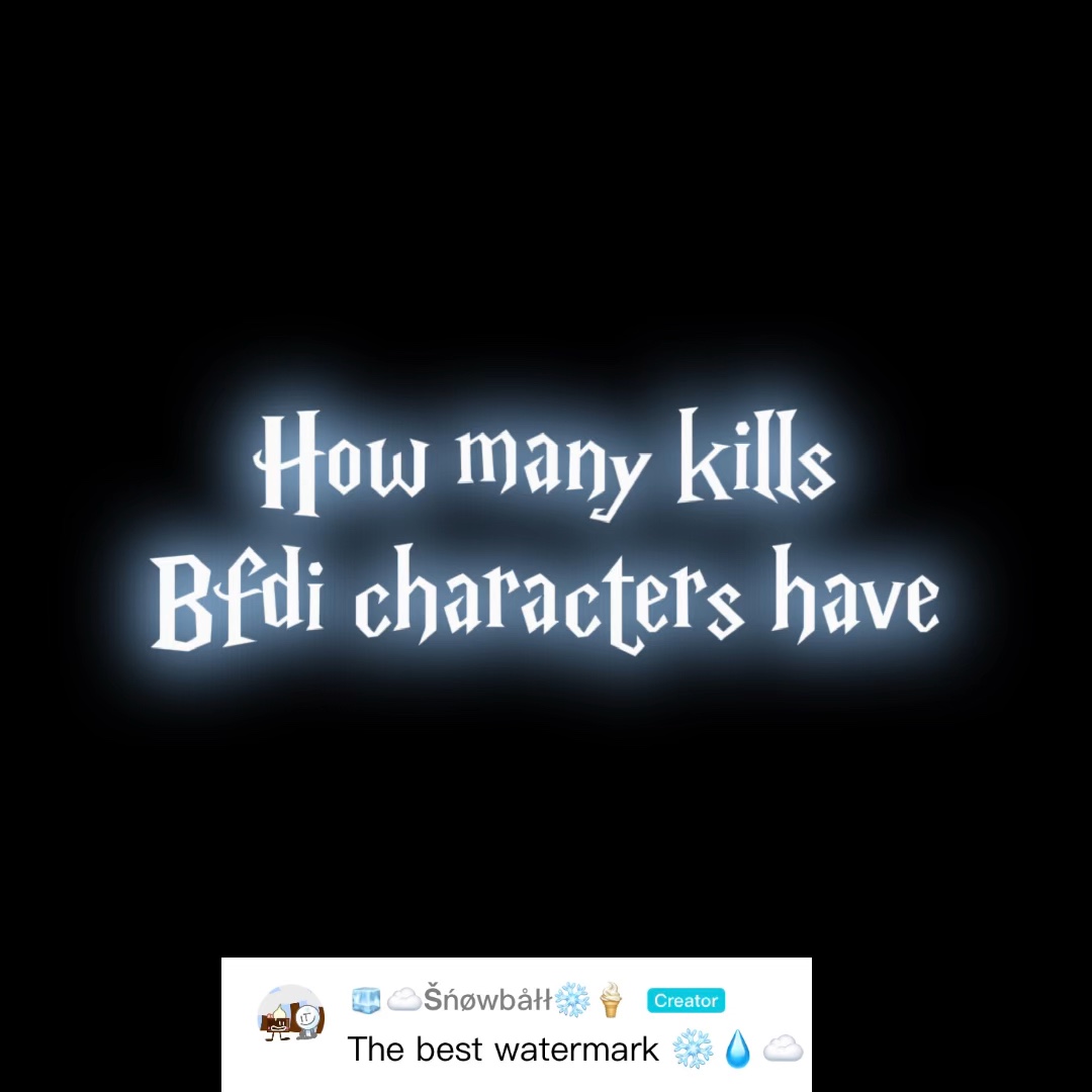 How many ppl bfdi 