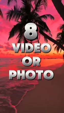 8 videos or photos 