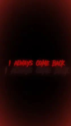 I always come back