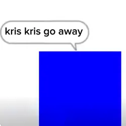 kris go away