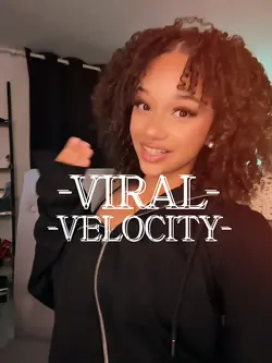 Viral velocity