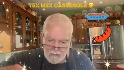 TEX MEX CASSEROLE 