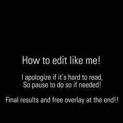 Editing tips!!💙💙