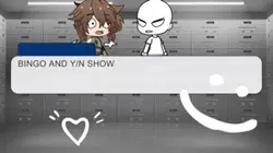 Bingo and YN show