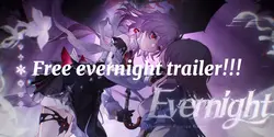 Evernight trailer