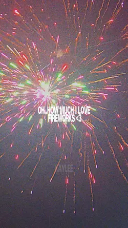 FIREWORKSSS 4OFJULYY