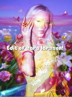 Zara larsson edit