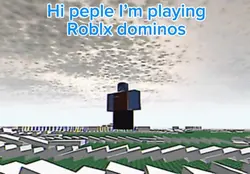 Dominos!