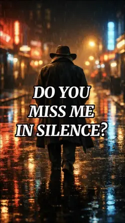 DO YOU
MISS ME