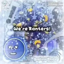 We are ranters!