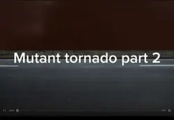 Mutant tornado